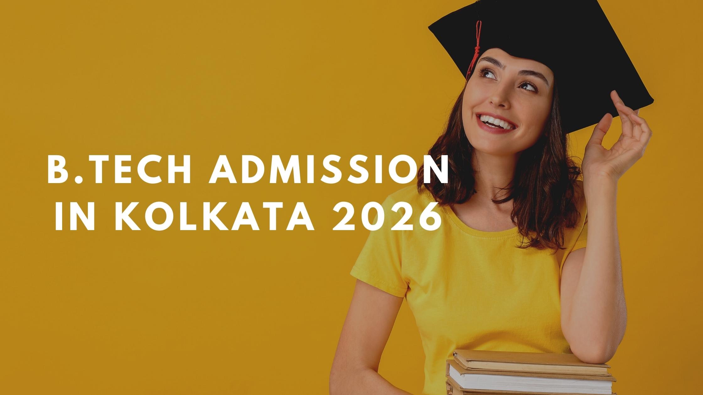 B.Tech Admission in Kolkata