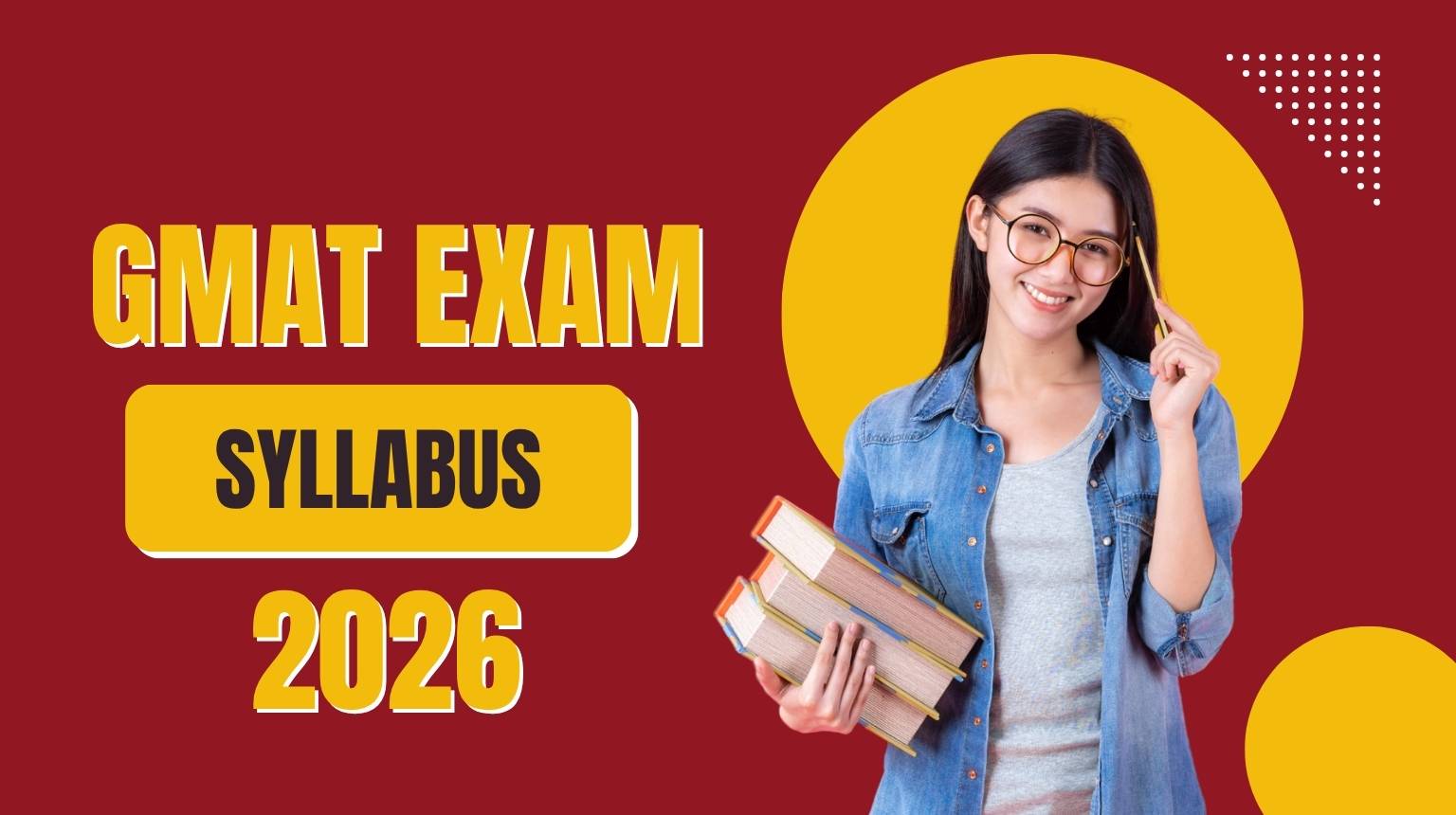 GMAT Exam Syllabus 2026
