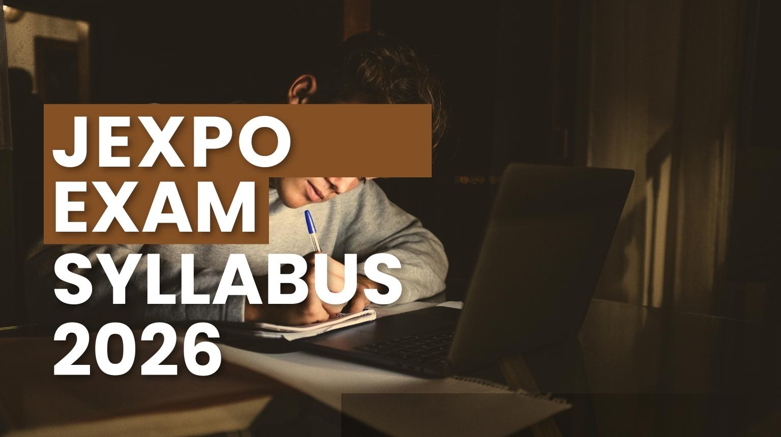 JEXPO Exam Pattern 2026